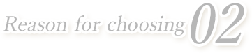 Reason for choosing02