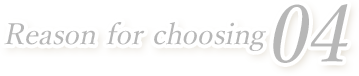 Reason for choosing04